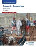 Cover: Access to History: France in Revolution 1774-1815 Fifth Edition - Hodder Education