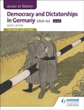 Cover: Access to History: Democracy and Dictatorships in Germany 1919-63 for OCR Second Edition - Hodder Education
