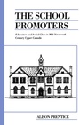Cover: The School Promoters - University of Toronto Press