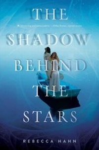 Enlarge image Cover: The Shadow Behind the Stars - Atheneum Books for Young Readers