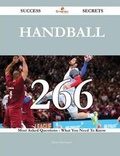 Cover: Handball 266 Success Secrets - 266 Most Asked Questions on Handball - What You Need to Know - Emereo Publishing
