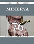 Cover: Minerva 76 Success Secrets - 76 Most Asked Questions on Minerva - What You Need to Know - Emereo Publishing
