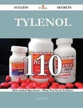 Cover: Tylenol 110 Success Secrets - 110 Most Asked Questions on Tylenol - What You Need to Know - Emereo Publishing