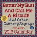 Cover: 2016 Butter My Butt And Call Me A Biscuit! DTD - Andrews McMeel Publishing