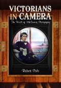 Cover: Victorians in Camera - Pen & Sword Books Ltd
