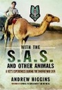 Cover: With the SAS and Other Animals: A Vet's Experiences During the Dhofar War 1973 - Pen & Sword Military
