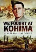 Cover: We Fought at Kohima - Pen & Sword Military