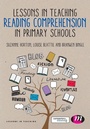Cover: Lessons in Teaching Reading Comprehension in Primary Schools - Learning Matters Ltd