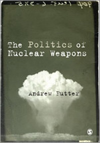Enlarge image Cover: The Politics of Nuclear Weapons - SAGE Publications Ltd