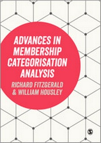 Enlarge image Cover: Advances in Membership Categorisation Analysis - SAGE Publications Ltd