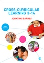 Cover: Cross-Curricular Learning 3-14 - SAGE Publications Ltd