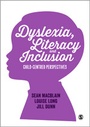 Cover: Dyslexia, Literacy and Inclusion - SAGE Publications Ltd