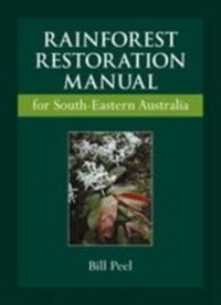 Abbildung von: Rainforest Restoration Manual for South-Eastern Australia - CSIRO PUBLISHING