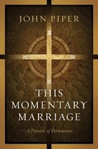 Enlarge image Cover: This Momentary Marriage - Crossway Books