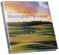 Abbildung von: Golf Courses of the Mornington Peninsula - Eagles Nest Publishing