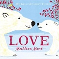 Cover: Love Matters Most - Hodder Children's Books