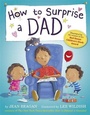 Cover: How to Surprise a Dad - Hodder Children's Books