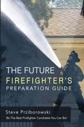 Cover: The Future Firefighter's Preparation Guide - Lulu.com