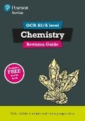 Cover: Pearson REVISE OCR AS/A Level Chemistry Revision Guide incl. online revision - for 2026, 2027 exams - Pearson Education Limited