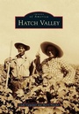 Cover: Hatch Valley - Arcadia Publishing (SC)
