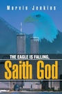 Cover: The Eagle Is Falling, Saith God - Xlibris