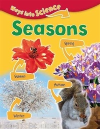 Enlarge image Cover: Ways Into Science: Seasons - Franklin Watts Ltd