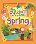 Cover: The Outdoor Art Room: Spring - Franklin Watts Ltd