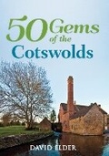 Cover: 50 Gems of the Cotswolds - Amberley Publishing