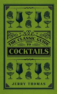 Enlarge image Cover: The Classic Guide to Cocktails - Amberley Publishing