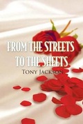 Cover: From the Streets to the Sheets - Page Publishing, Inc