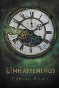 Cover: Unhappenings - Curiosity Quills Press