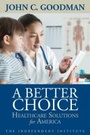 Cover: A Better Choice - Independent Institute,U.S.