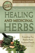 Cover: Complete Guide to Growing Healing & Medicinal Herbs - Atlantic Publishing Co