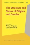 Cover: The Structure and Status of Pidgins and Creoles - John Benjamins Publishing Company