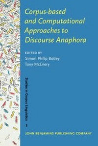 Enlarge image Cover: Corpus-based and Computational Approaches to Discourse Anaphora - John Benjamins Publishing Company