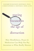 Cover: Staying Focused in the Age of Distraction - New Harbinger Publications