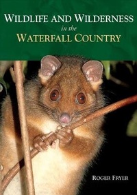 Abbildung von: Wildlife and Wilderness in the Waterfall Country - CSIRO Publishing