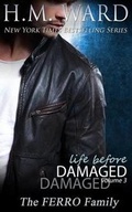 Cover: Life Before Damaged, Vol.3 (the Ferro Family) - H.M. Ward Press