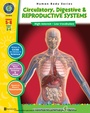 Cover: Circulatory, Digestive & Reproductive Systems - Classroom Complete Press