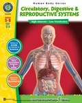 Cover: Circulatory, Digestive & Reproductive Systems - Classroom Complete Press