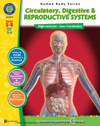 Enlarge image Cover: Circulatory, Digestive & Reproductive Systems - Classroom Complete Press