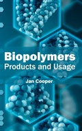 Cover: Biopolymers: Products and Usage - NY Research Press