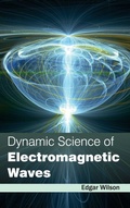 Cover: Dynamic Science of Electromagnetic Waves - NY Research Press