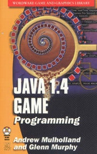 Enlarge image Cover: JAVA 1.4 GAME PROGRAMMING (OP) - Wordware Publishing Inc.