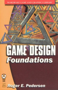 Enlarge image Cover: Game Design Foundations - Wordware Publishing Inc.