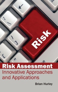 Enlarge image Cover: Risk Assessment: Innovative Approaches and Applications - NY Research Press