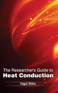 Enlarge image Cover: Researcher's Guide to Heat Conduction - NY Research Press