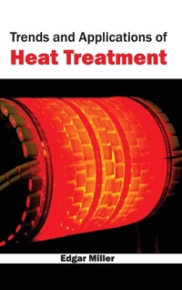 Enlarge image Cover: Trends and Applications of Heat Treatment - NY Research Press