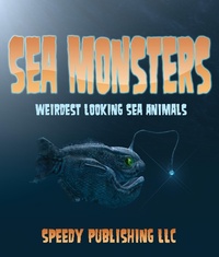 Abbildung von: Sea Monsters (Weirdest Looking Sea Animals) - Speedy Kids