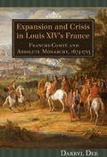 Cover: Expansion and Crisis in Louis XIV's France - De Gruyter